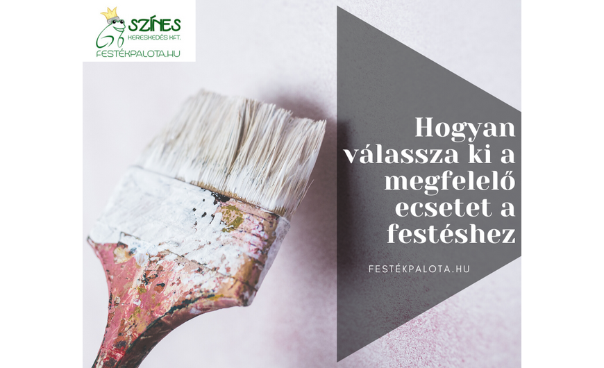 Hogyan válassza ki a megfelelő ecsetet a festéshez