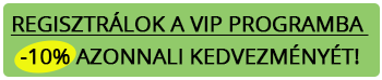 REGISZTRÁLOK A VIP programba -10% azonnali kedvezményét!